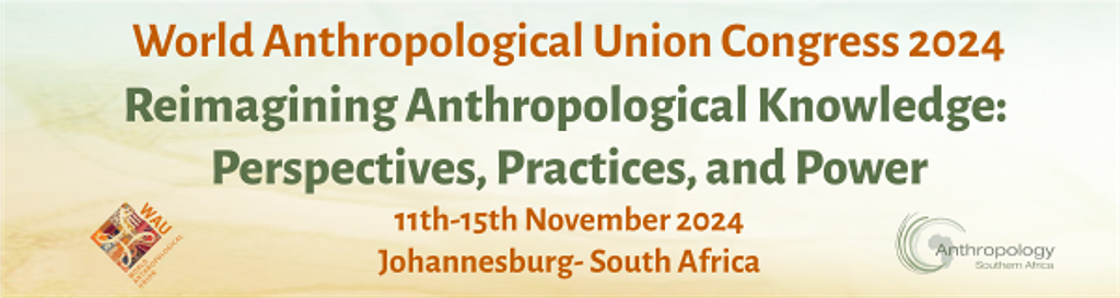 Anthropology Southern Africa warmly invites you to join us in Mzansi/South Africa for the inaugural World Anthropological Union (WAU) Congress from November 11 to 15, 2024. Organized by Anthropology Southern Africa and hosted by the University of Johannesburg, this groundbreaking event promises a rich exploration of anthropological knowledge under the theme:
Reimagining Anthropological Knowledge: Perspectives, Practices, and Power
Call for Panels: World Anthropological Union Congress 2024